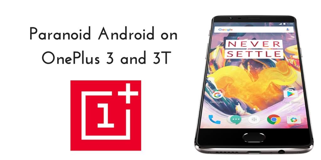 Paranoid Android on OnePlus 3 and 3T