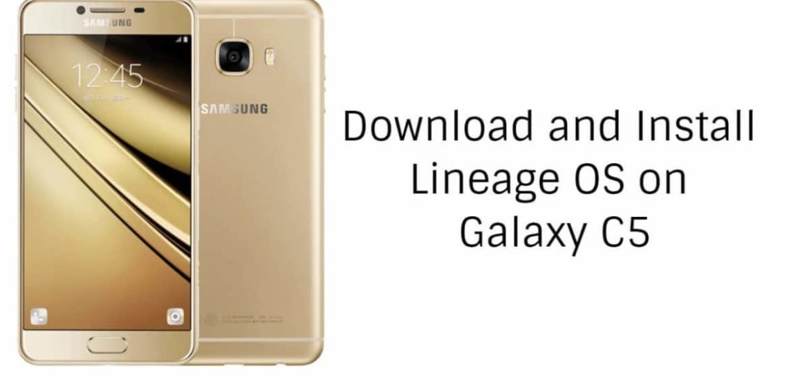 Lineage OS On Galaxy C5