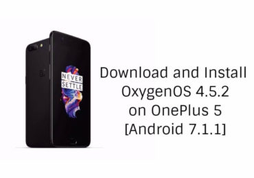 Download and Install OxygenOS 4.5.2 On OnePlus 5