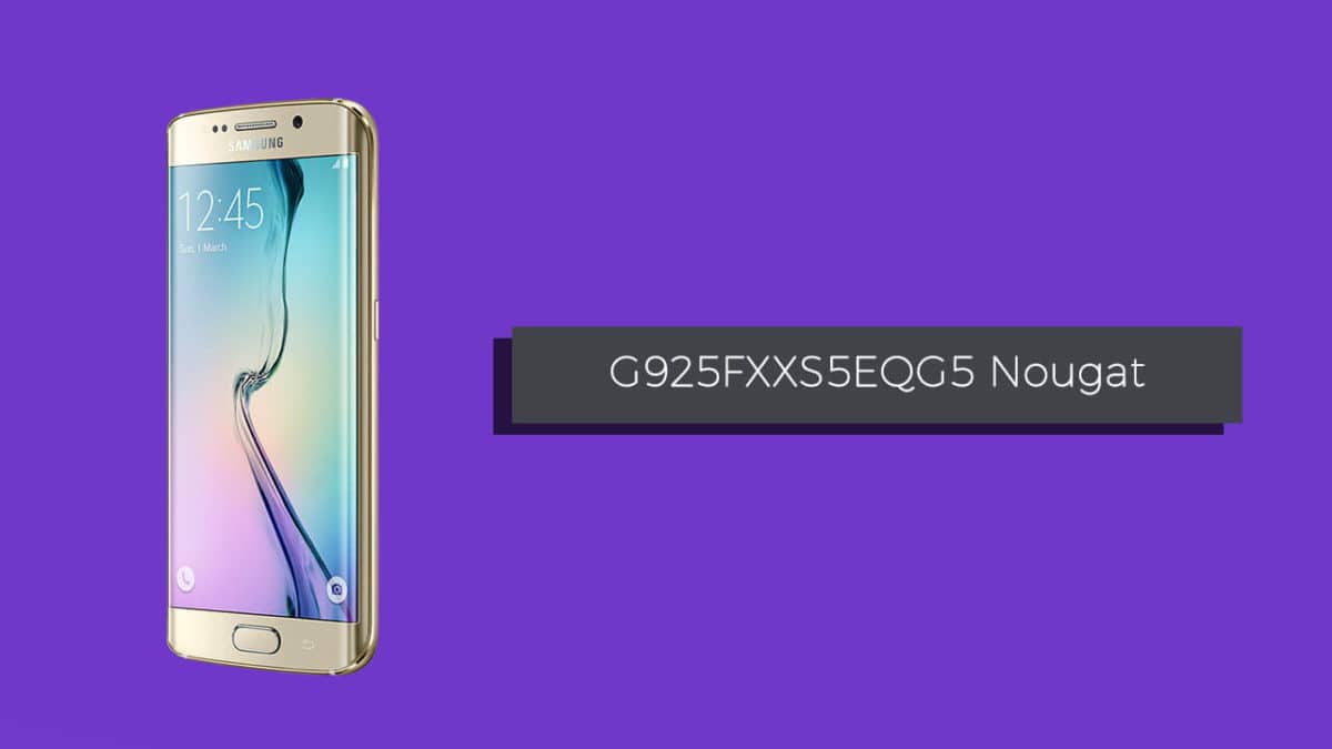 Download Galaxy S6 Edge SM-G925F G925FXXS5EQG5 Nougat