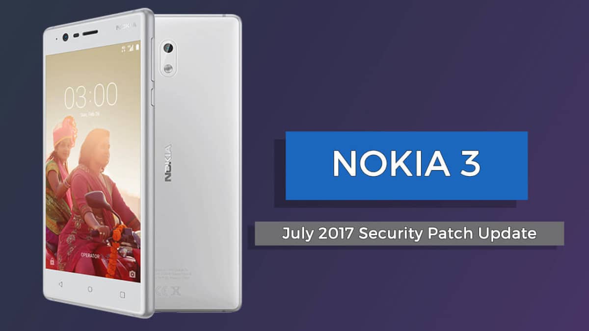 Download Nokia 3 July 2017 Security Patch Software Update (TA-1032)