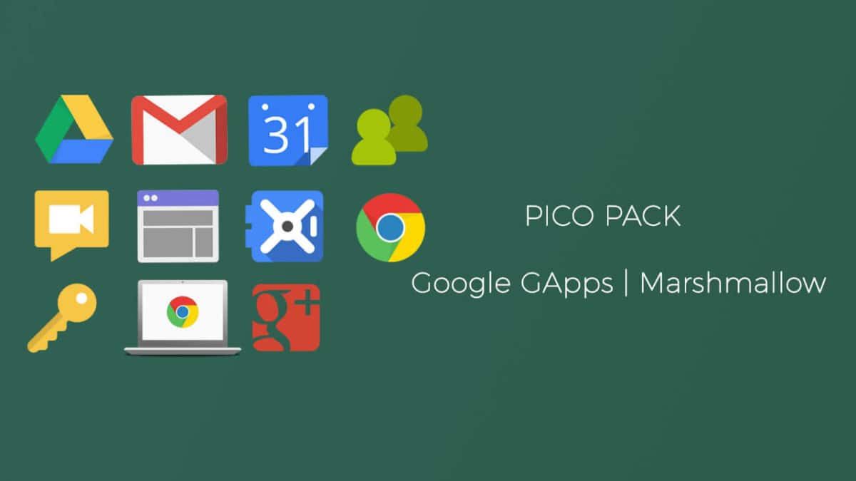 Download Pico GApps Pack For Android Marshmallow 6.0.1