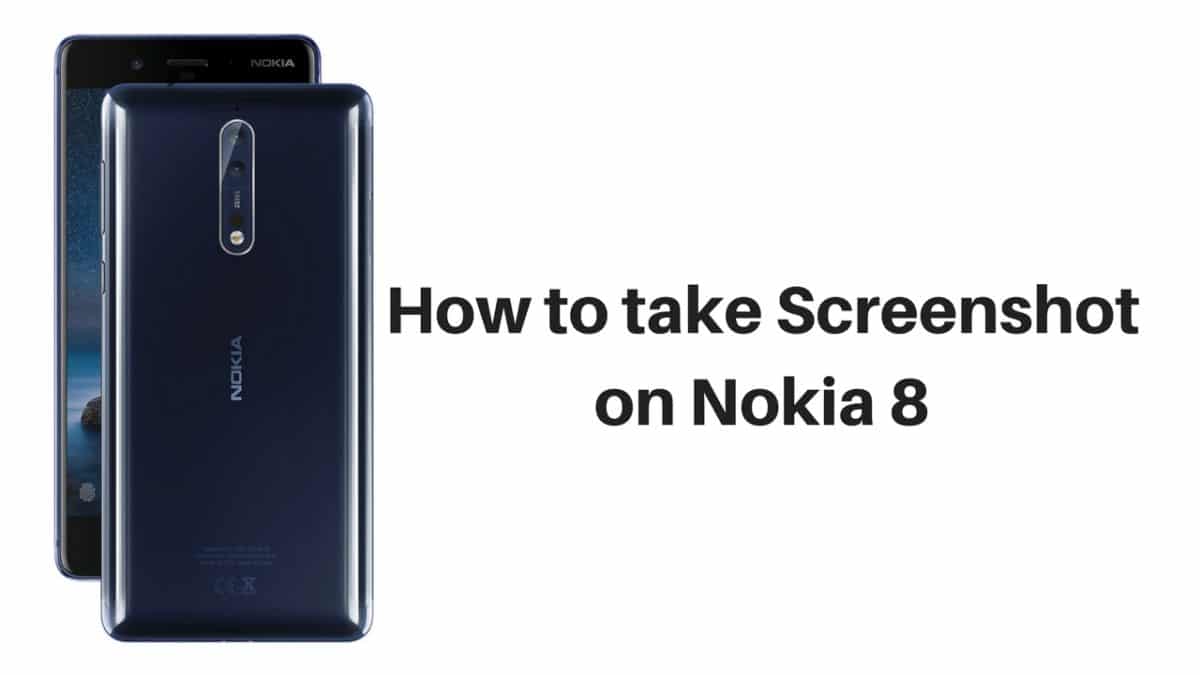 .How to take Screenshot on Nokia 8