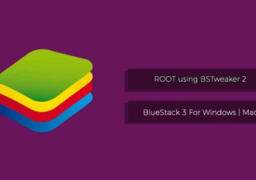 Root BlueStack 3 With BSTweaker 2