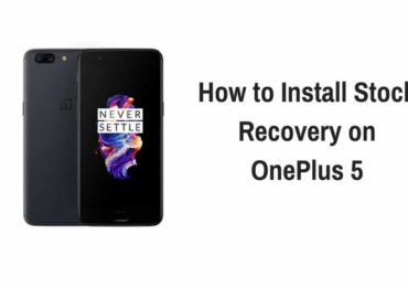 How to Install Stock Recovery on OnePlus 5