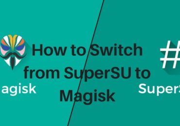 How to Switch from SuperSU to Magisk