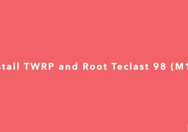 Install TWRP recovery and Root Teclast 98 (M1E8)