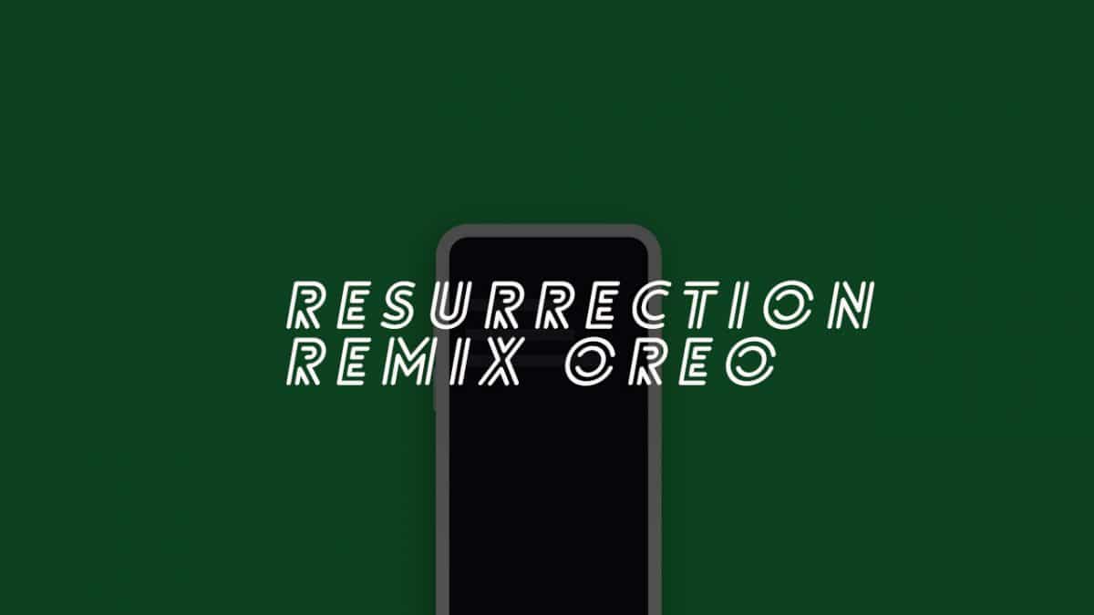 Resurrection Remix Oreo