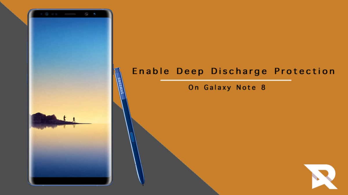 Enable Deep Discharge Protection On Samsung Galaxy Note 8