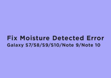 Fix Moisture Detected Error