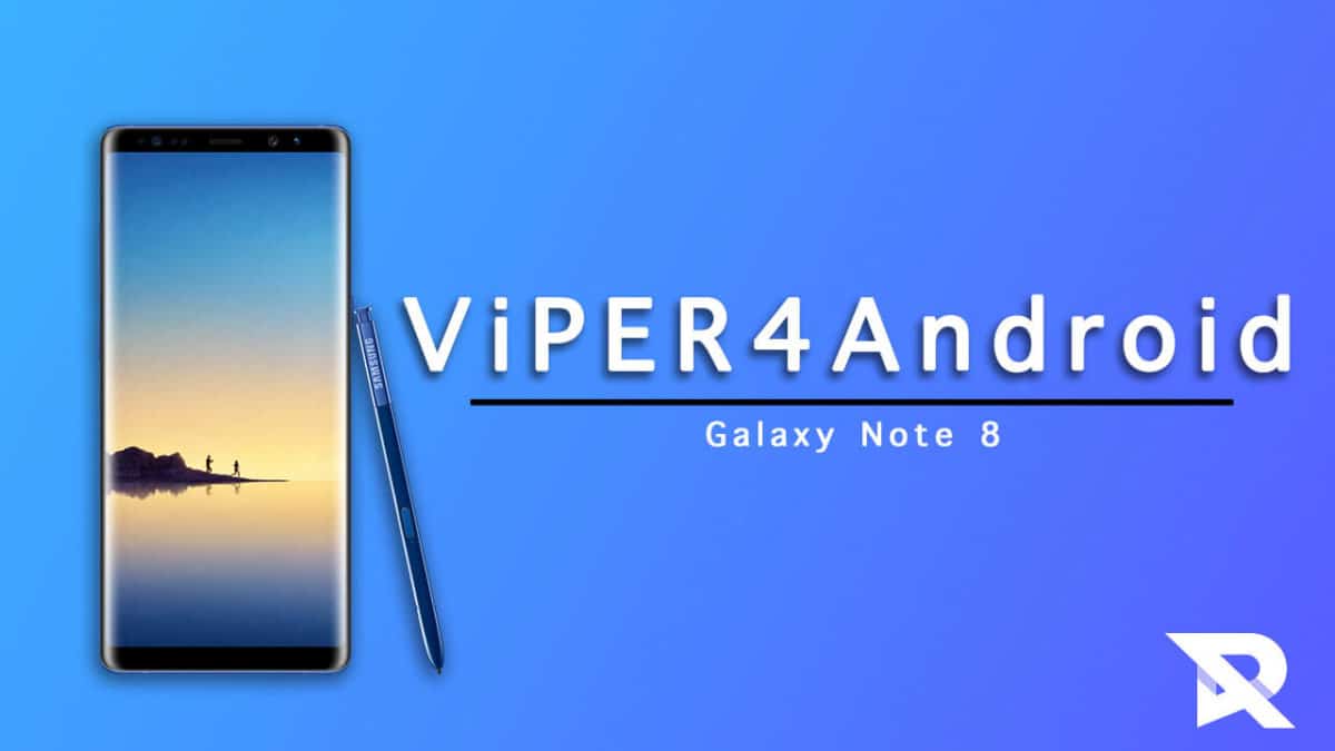 Download and Install Install ViPER4Android on Galaxy Note 8