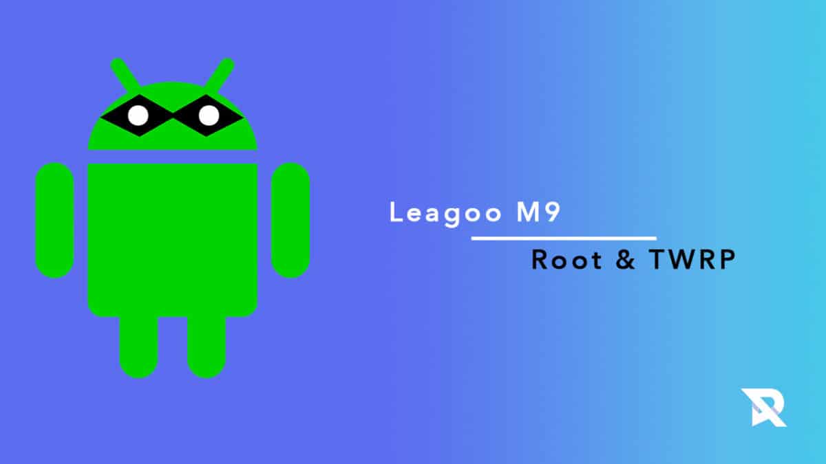 root Leagoo M9 and Install TWRP Recovery