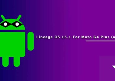 Lineage OS 15.1 For Moto G4 Plus (athene)