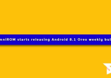 OmniROM starts releasing Android 8.1 Oreo weekly builds