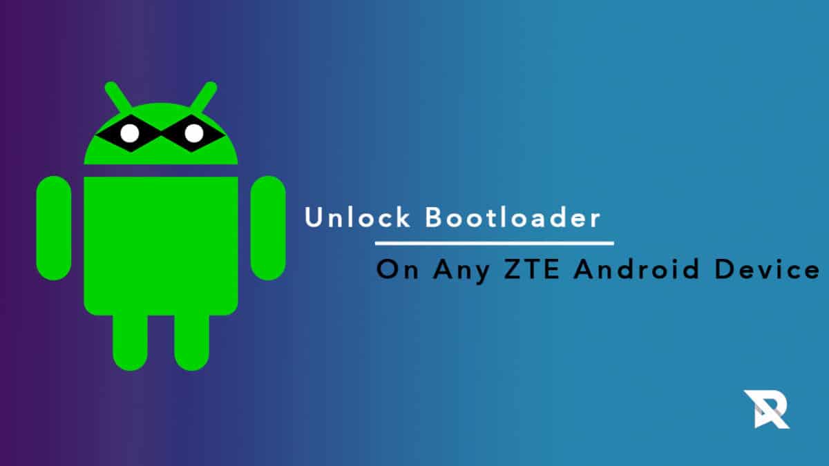 Guide To Unlock Bootloader On Any ZTE Android Device