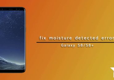 fix moisture detected error on Galaxy S8/S8 Plus