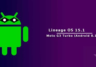 Download and Install Lineage OS 15.1 On Moto G3 Turbo (Android 8.1 Oreo)