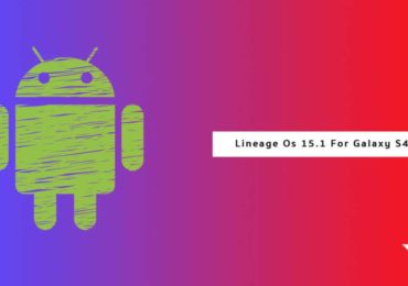 Download/Install Install Lineage OS 15.1 On Galaxy S4 Mini