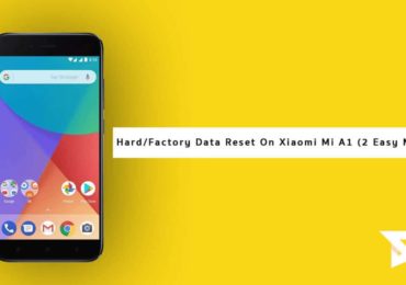 Guide To Hard/Factory Data Reset On Xiaomi Mi A1 (2 Easy Methods)