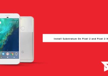 Guide to Install Substratum On Pixel 2 and Pixel 2 XL
