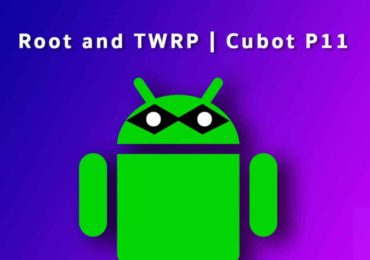 Root Cubot P11 and Install TWRP Recovery