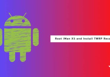 Root iMan X5 and Install TWRP Recovery