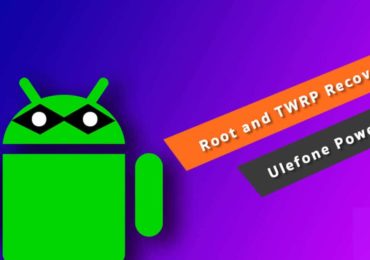 root Ulefone Power 3 and Install TWRP Recovery