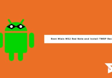 Root Mlais M52 Red Note and Install TWRP Recovery