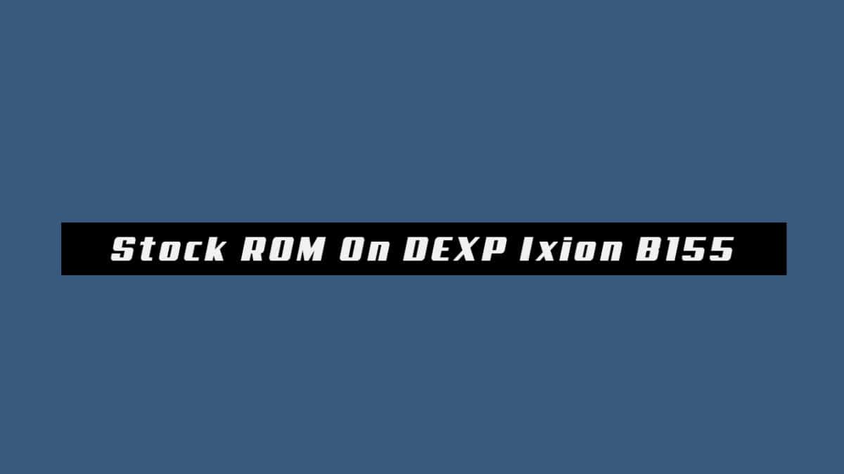 Download and Install Official Stock ROM On DEXP Ixion B155