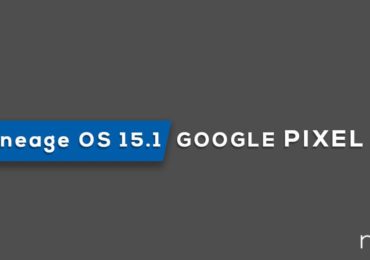 Download and Install Lineage OS 15.1 On Google Pixel 2 (Android 8.1 Oreo)