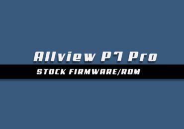 Download and Install Stock ROM On Allview P7 Pro [Offficial Firmware]