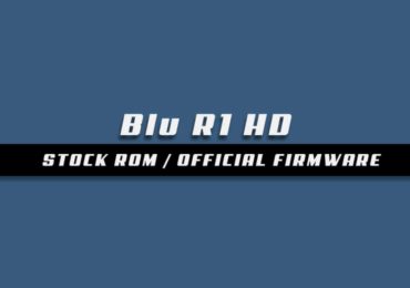 Download and Install Stock ROM On Blu R1 HD [Offficial Firmware]