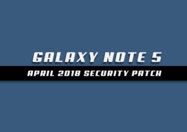 Galaxy Note 5  N920CXXS4CRD1 / N920CXXS4CRD2 April 2018 Security Update