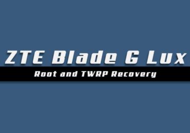 Root ZTE Blade G Lux and Install TWRP Recovery