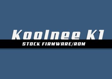 Stock ROM On KOOLNEE K1 [Android 7.0 Nougat Firmware]