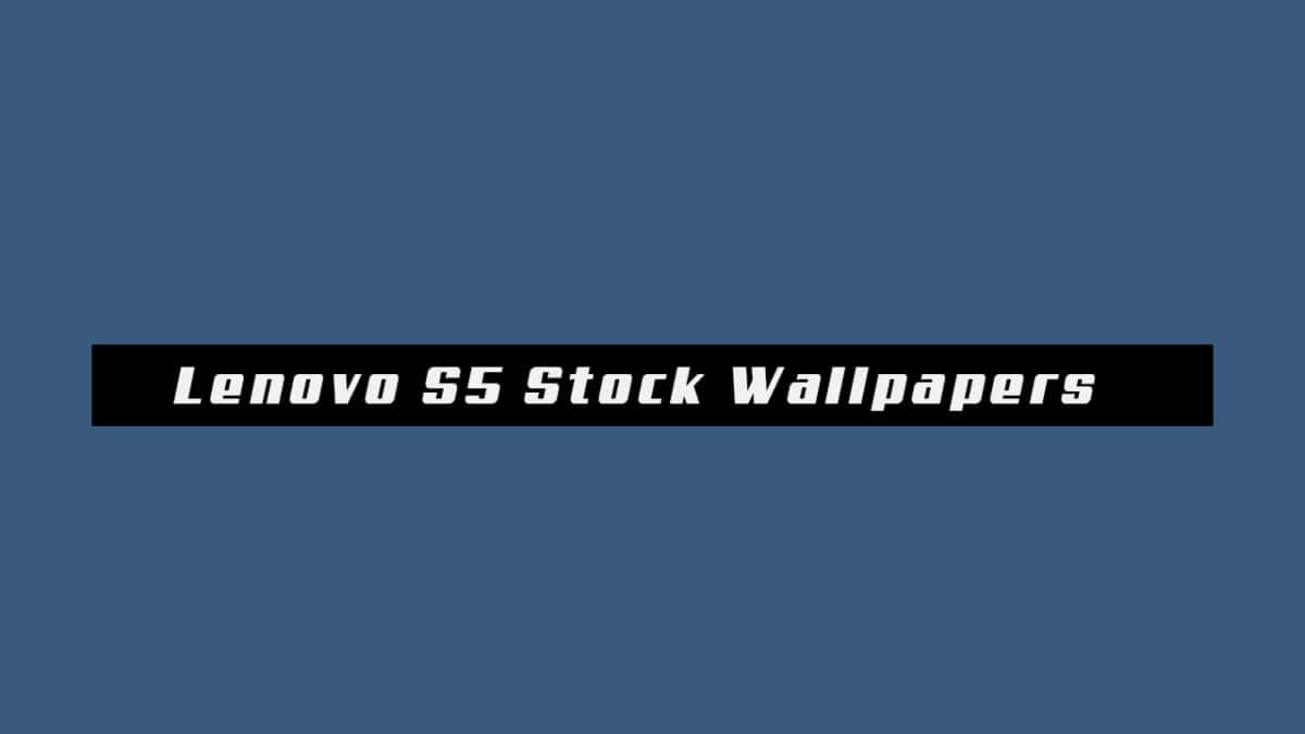 Download Lenovo S5 Stock Wallpapers