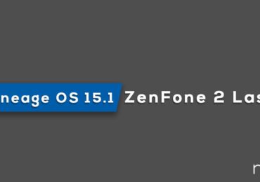 Download and Install Lineage OS 15.1 On Asus ZenFone 2 Laser