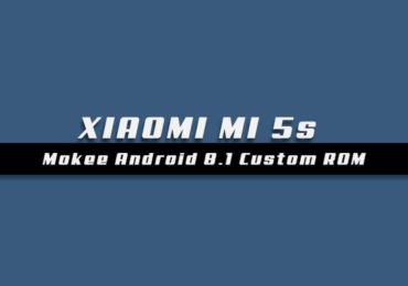 Download/Install Mokee OS Android 8.1 Oreo On Xiaomi Mi 5s