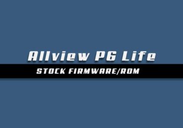 Download and Install Stock ROM On Allview P6 Life [Offficial Firmware]