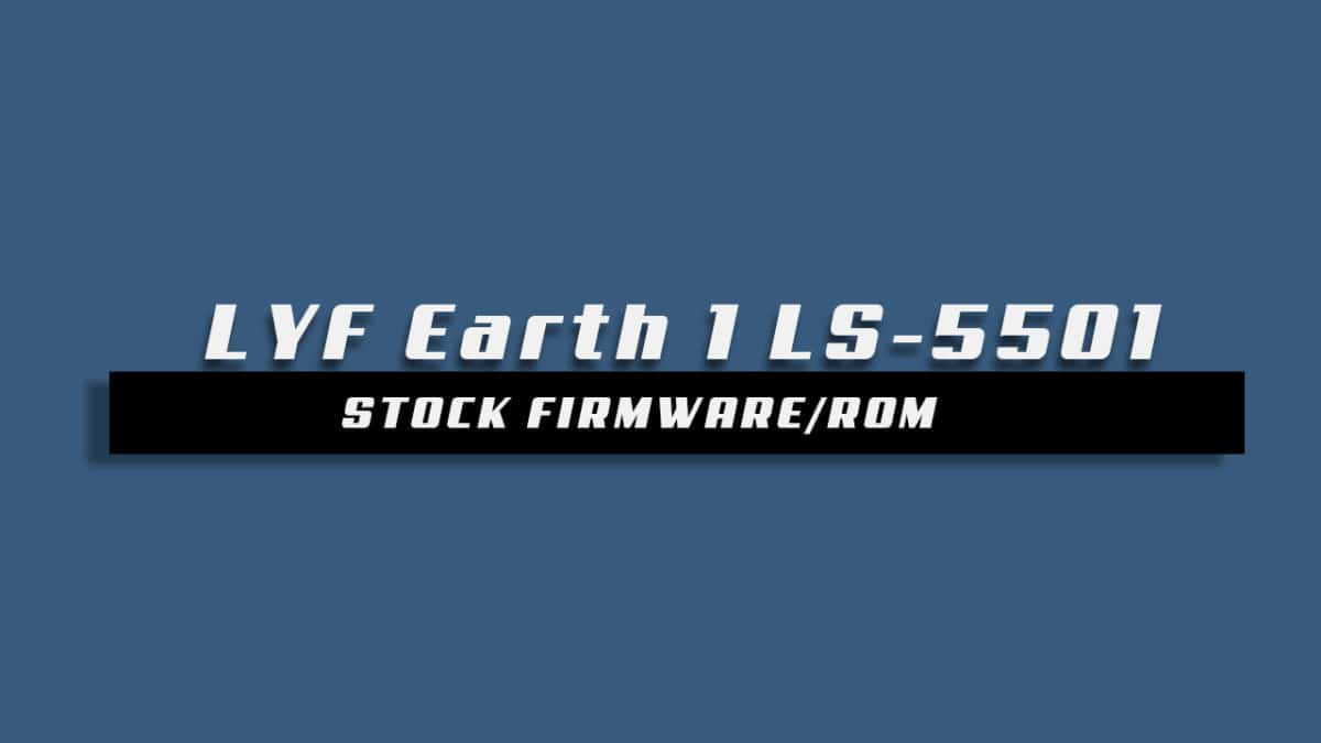 Stock ROM On LYF Earth 1 LS-5501