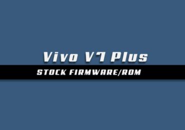Download and Install Stock ROM On Vivo V7 Plus [Offficial Firmware]