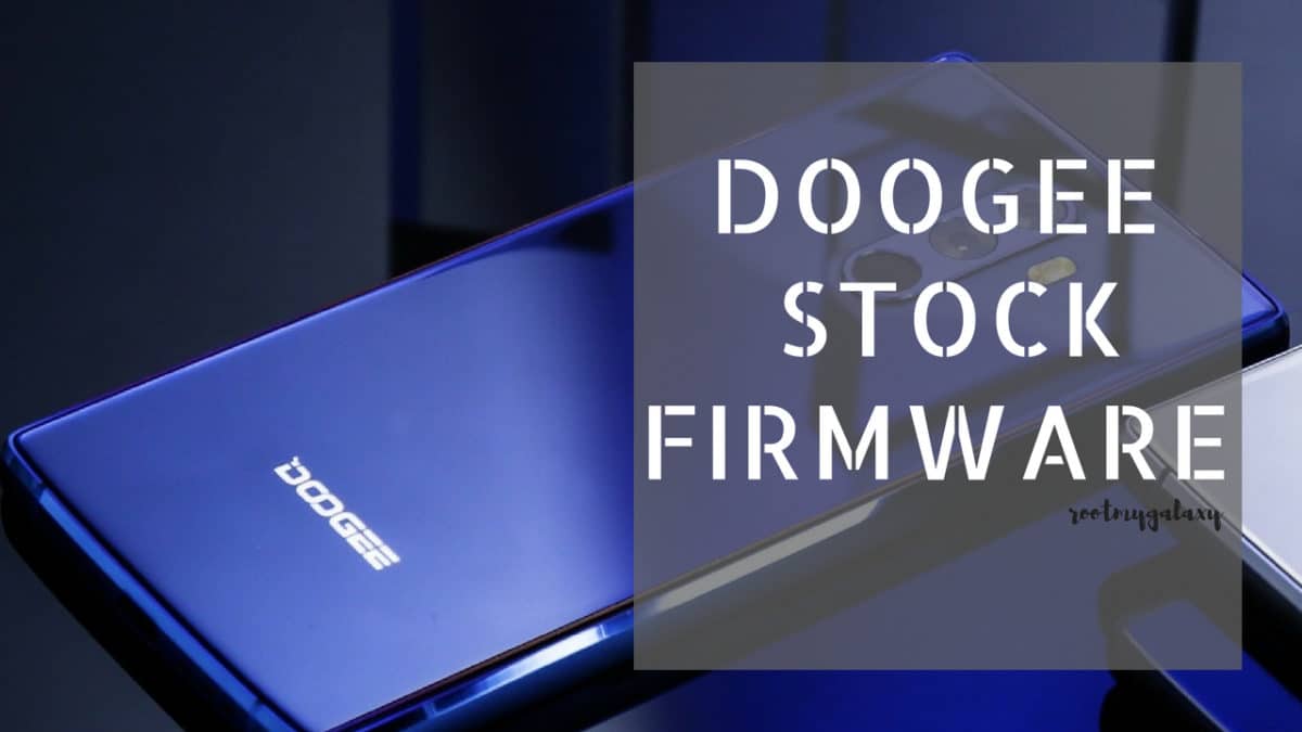 Download and Install Stock ROM On Doogee S60 Lite [Official Firmware]