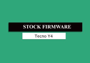 Download and Install Stock ROM On Tecno Y4 [Official Firmware]