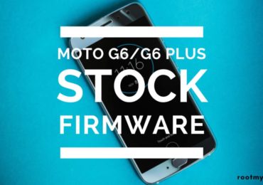Download/Install Stock ROM On Moto G6/G6 Plus