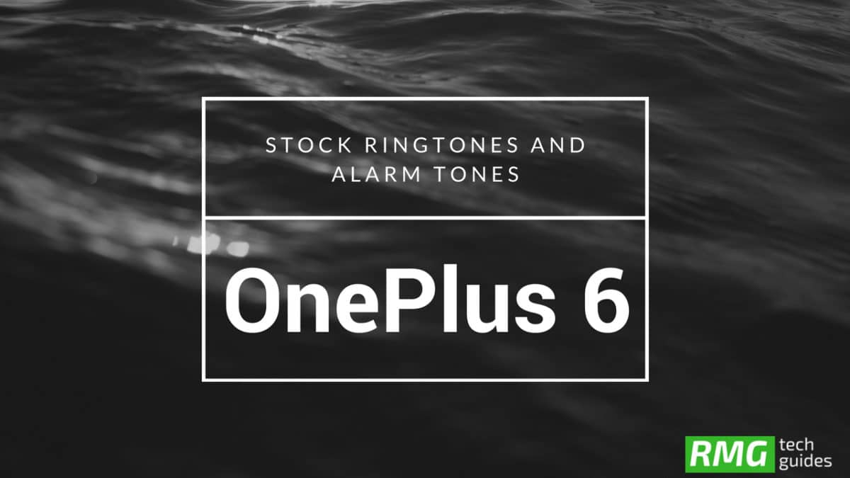 Download OnePlus 6 Stock Ringtones In High Quality