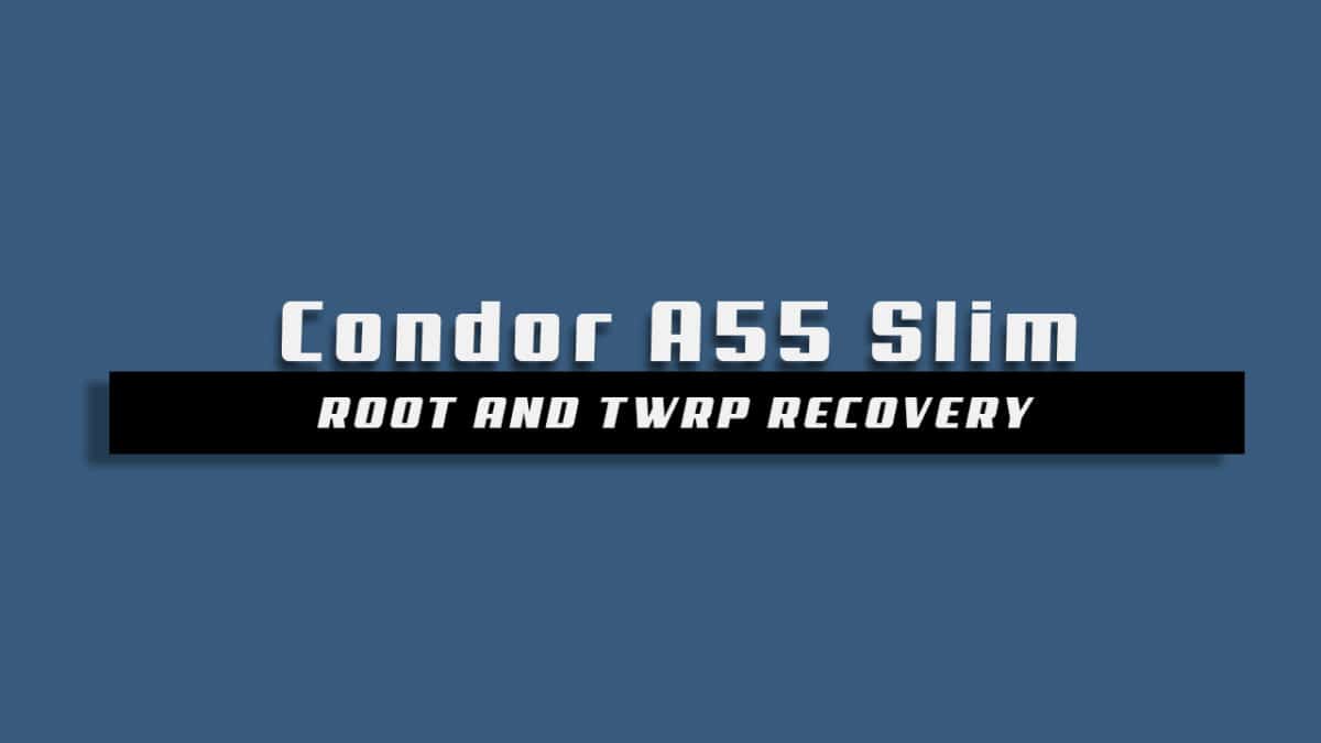 Root Condor A55 Slim and Install TWRP Recovery
