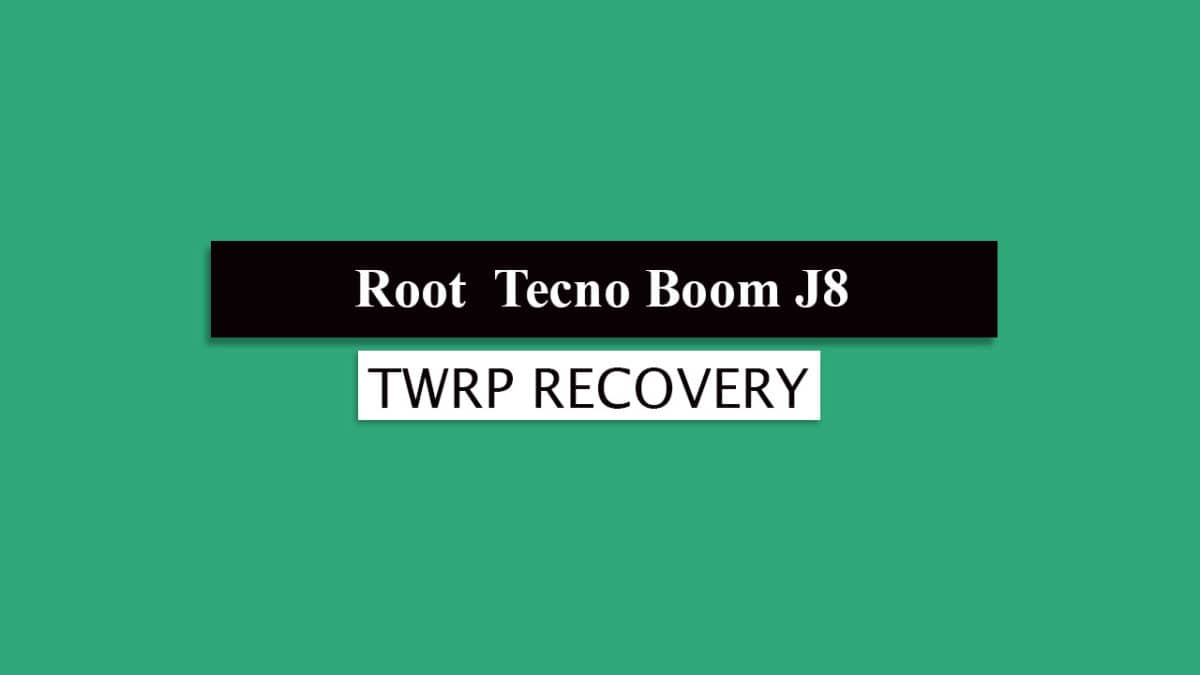 Root Tecno Boom J8 and Install TWRP Recovery