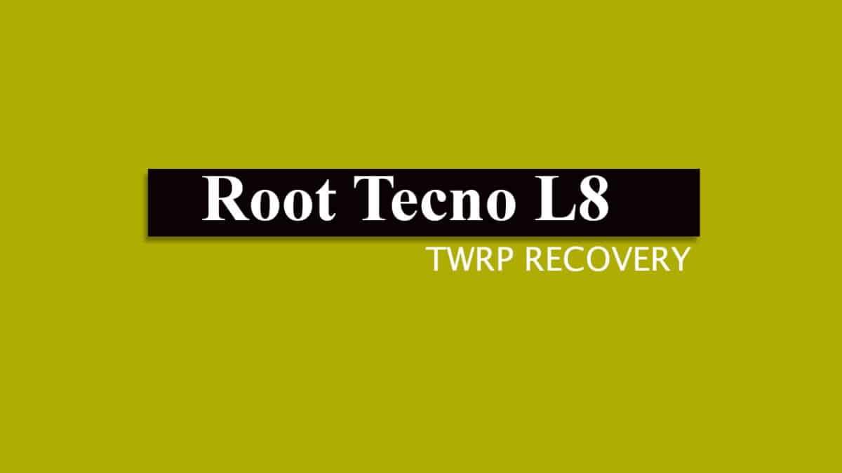 Root Tecno L8 and Install TWRP Recovery