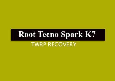 Install TWRP and Root Tecno Spark K7