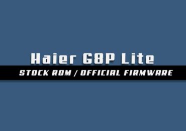 Download and Install Stock ROM On Haier G8P Lite [Official Firmware]